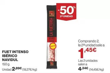 Oferta de Navidul - Fuet Intenso Iberico por 2,89€ en Supercor Exprés