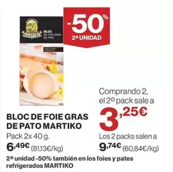 Oferta de Martiko - Bloc De Foie Gras De Pato por 6,49€ en Supercor Exprés