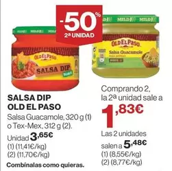 Oferta de Old El Paso - Salsa Dip/ Salsa Guacamole por 3,65€ en Supercor Exprés