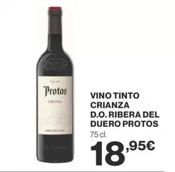 Oferta de Protos - Vino Tinto Crianza D.O.Ribera Del Duero por 18,95€ en Supercor Exprés