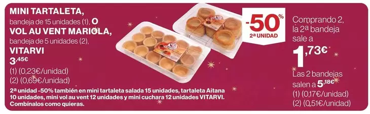 Oferta de Vitarvi - Mini Tartaleta/ Vol Au Vent Mariola por 3,45€ en Supercor Exprés