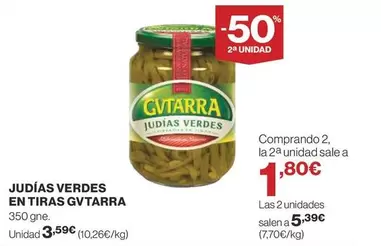 Oferta de Gvtarra - Judias Verdes En Tiras por 3,59€ en Supercor Exprés