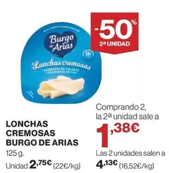 Oferta de Burgo De Arias - Lonchas Cremosas por 2,75€ en Supercor Exprés