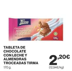 Oferta de Tirma - Tableta De Chocolate Con Leche Y Almendras Troceadas por 2,2€ en Supercor Exprés