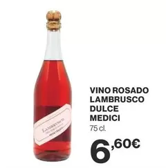 Oferta de Medici - Vino Rosado Lambrusco Dulce por 6,6€ en Supercor Exprés