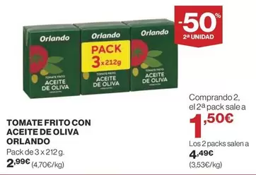 Oferta de Orlando - Tomate Frito Con Aceite De Oliva por 2,99€ en Supercor Exprés