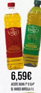 Oferta de El Vareo - Aceite Oliva 1° 0.4° por 6,59€ en Claudio