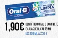 Oferta de Oral B - Dentífrico Complete Enjuague Bucal por 1,9€ en Claudio