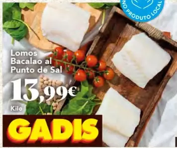 Oferta de Lomos Bacalao Al Punto De Sal por 13,99€ en Gadis