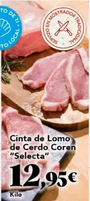 Oferta de Selecta - Cinta De Lomo De Cerdo Coren por 12,95€ en Gadis