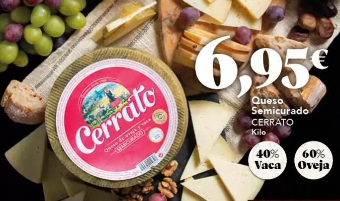 Oferta de Cerrato - Queso Semicurado por 6,95€ en Gadis