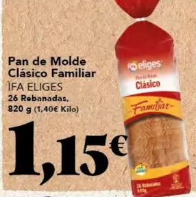 Oferta de Ifa Eliges - Pan De Molde Clasico Familiar por 1,15€ en Gadis