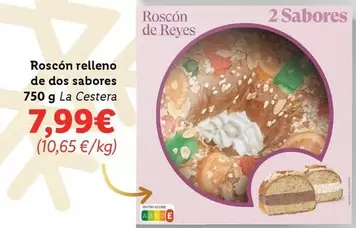 Oferta de La Cestera - Roscón Relleno De Dos Sabores por 7,99€ en Lidl