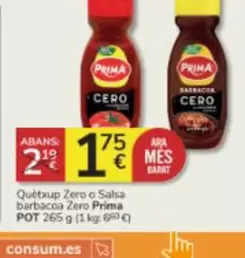 Oferta de Prima - Quetxup Zero O Salsa Barbacoa Zero por 1,75€ en Consum