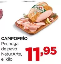 Oferta de Campofrío - Pechuga De Pavo Naturarte por 11,95€ en Alimerka