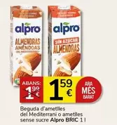 Oferta de Alpro - Beguda D'ametlles Del Mediterrani O Ametlles Sense Sucre por 1,59€ en Supermercados Charter