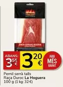 Oferta de La hoguera - Pernil Serrà Talls por 3,2€ en Supermercados Charter