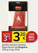 Oferta de La hoguera - Jamón Serrano Lonchas Raza Duroc por 3,2€ en Supermercados Charter