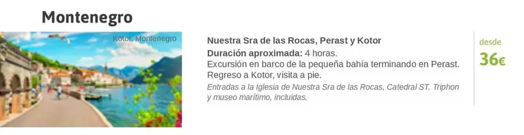 Oferta de Barco - Nuestra Sin De Las Rocas, Pernas Y Kotor por 36€ en Viajes El Corte Inglés