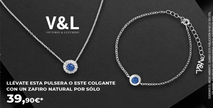 Oferta de Victorio & Lucchino - Llévate Esta Pulsera O Este Colgante Con Un Zafiro por 39,9€ en El Corte Inglés