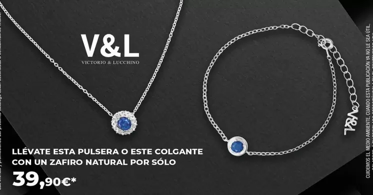 Oferta de Victorio & Lucchino - Llévate Esta Pulsera O Este Colgante Con Un Zafiro Natural Por Solo por 39,9€ en El Corte Inglés