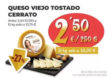 Oferta de Cerrato - Queso Viejo Tostado por 2,5€ en Ahorramas