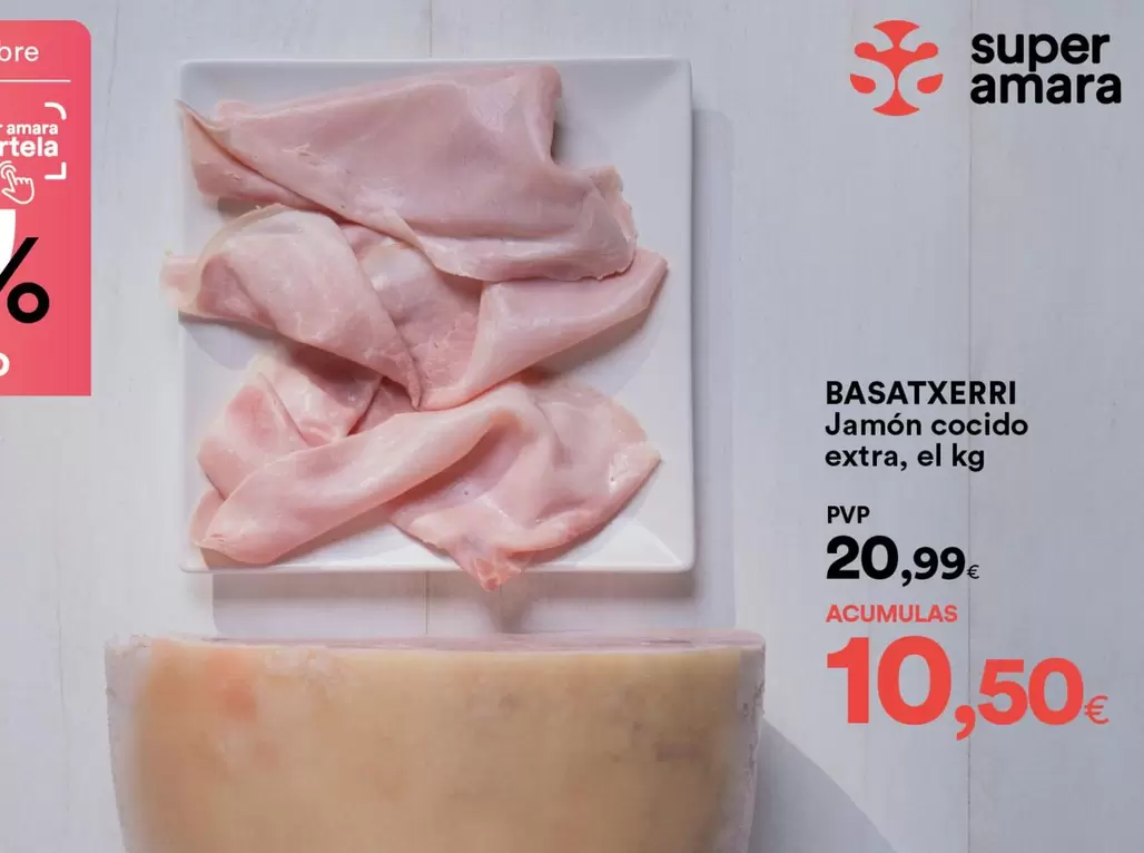 Oferta de Jamón Cocido Extra por 20,99€ en SUPER AMARA