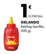 Oferta de Orlando - Ketchup Barrilito por 1€ en Supermercados Lupa