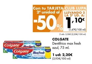 Oferta de Colgate - Dentífrico Max Fresh Azul por 2,2€ en Supermercados Lupa