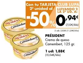 Oferta de Président - Crema De Queso Camembert por 1,88€ en Supermercados Lupa