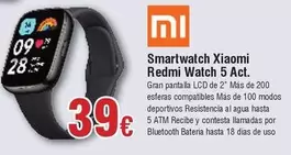 Oferta de Xiaomi - Smartwatch Redmi Watch 5 Act. por 39€ en Froiz