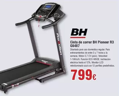 Oferta de BH - Cinta De Correr Bh Pioneer R3 G6487 por 799€ en Froiz