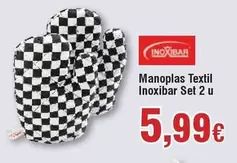 Oferta de Inoxibar - Manoplas Textil  Set 2u por 5,99€ en Froiz