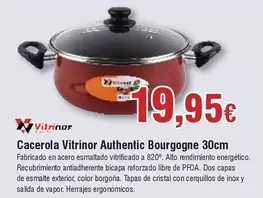 Oferta de Authentic - Cacerola Vitrinor  Bourgogne 30cm por 19,95€ en Froiz