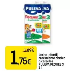 Oferta de Puleva - Leche Infantil Crecimiento Clasico O Cereales Peques 3 por 1,75€ en Dialprix