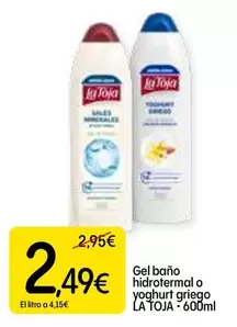 Oferta de La Toja - Gel Bano Hidratermal O Yoghurt Griego por 2,49€ en Dialprix