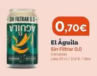 Oferta de El Águila - Sin Filtrar 0,0 por 0,7€ en Dialprix