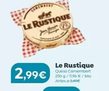 Oferta de Le Rustique - Queso Camembert por 2,99€ en Dialprix