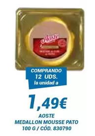 Oferta de Aoste - Medallon Mousse Pato por 1,49€ en Dialsur Cash & Carry