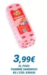 Oferta de Elpozo - Fiambre Sandwich por 3,99€ en Dialsur Cash & Carry