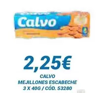 Oferta de Calvo - Mejillones Escabeche por 2,25€ en Dialsur Cash & Carry