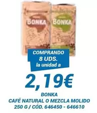 Oferta de Bonka - Cafe Natural O Mezcla Molido por 2,19€ en Dialsur Cash & Carry