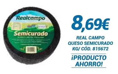 Oferta de Realcampo - Queso Semicurado por 8,69€ en Dialsur Cash & Carry