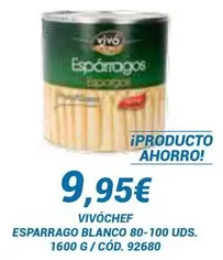 Oferta de Vivo cheff - Esparrago Blanco por 9,95€ en Dialsur Cash & Carry