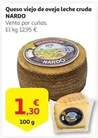 Oferta de Nardo - Queso Viejo De Oveja Leche Cruda por 1,3€ en Alcampo