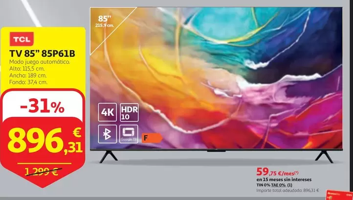 Oferta de TCL - Tv 85" 85p618 por 896,31€ en Alcampo