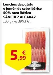 Oferta de Sánchez Alcaraz - Lonchas De Paleta O Jamon De Cebo Iberico 50% Raza Iberica por 5,99€ en Alcampo