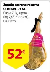 Oferta de Cumbre real - Jamon Serrano Reserva por 52€ en Alcampo