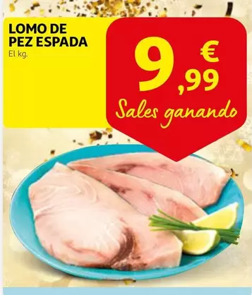 Oferta de Lomo De Pez Espada por 9,99€ en Alcampo