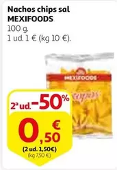 Oferta de Mexifoods - Nachos Chips Sal por 1,5€ en Alcampo